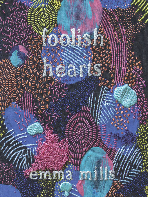 Title details for Foolish Hearts by Emma Mills - Available